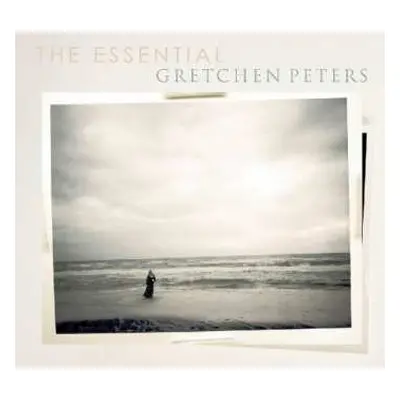 2CD Gretchen Peters: The Essential Gretchen Peters