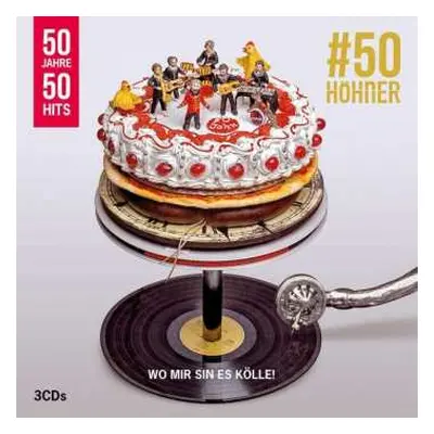 3CD Höhner: 50 Jahre 50 Hits