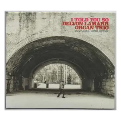 CD Delvon LaMarr Organ Trio: I Told You So DIGI