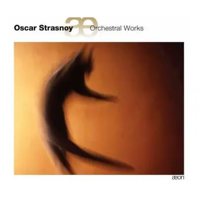 CD Oscar Strasnoy: Orchesterwerke