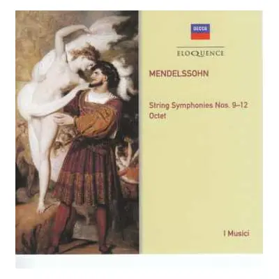 2CD Felix Mendelssohn-Bartholdy: String Symphonies Nos. 9-12; Octet