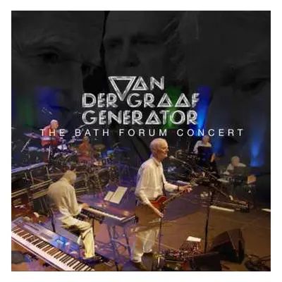 2CD/DVD/Blu-ray Van Der Graaf Generator: The Bath Forum Concert