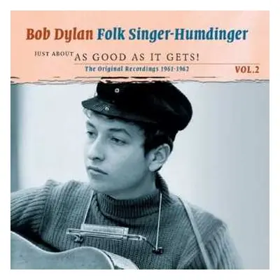 2CD Bob Dylan: Folk Singer-Humdinger - The Originals Recordings 1961-1962 Vol. 2