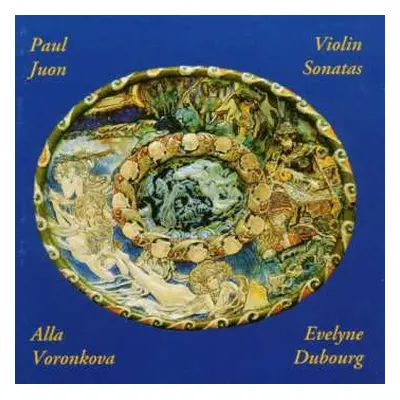 CD Paul Juon: Paul Juon: Violin Sonatas