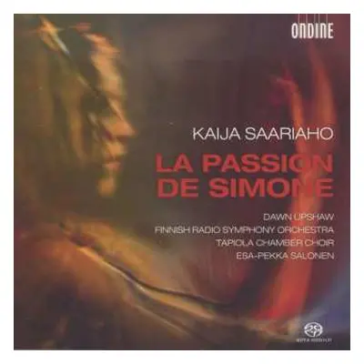 SACD Esa-Pekka Salonen: La Passion De Simone