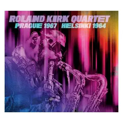 2CD Roland Kirk Quartet: Prague 1967 / Helsinki 1964