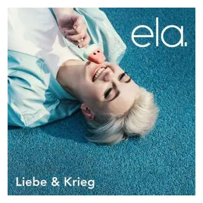 CD Ela: Liebe & Krieg