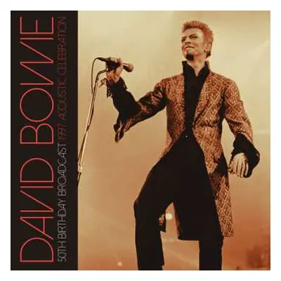 2LP David Bowie: 50th Birthday Broadcast