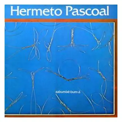 LP Hermeto Pascoal: Zabumbê-bum-á