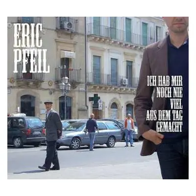 CD Eric Pfeil: Ich Hab Mir Noch Nie Viel Aus Dem Tag Gemacht