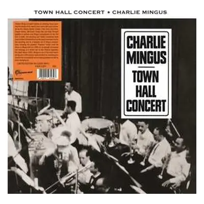 LP Charles Mingus: Town Hall Concert LTD | NUM | CLR