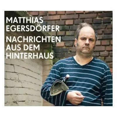 2CD Matthias Egersdörfer: Nachrichten Aus Dem Hinterhaus