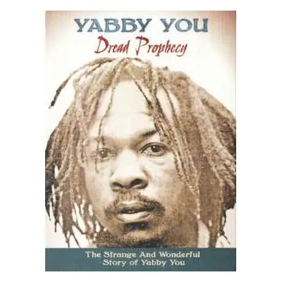 3CD/Box Set Yabby You: Dread Prophecy (The Strange And Wonderful Story Of Yabby You)