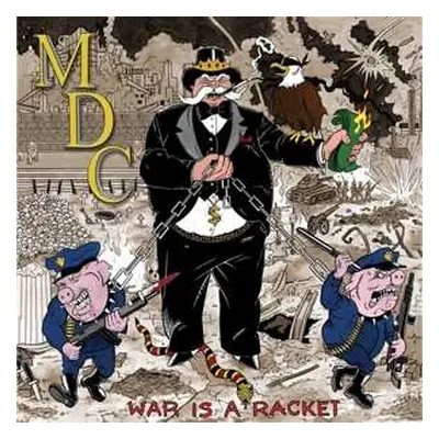 LP MDC: War Is A Racket