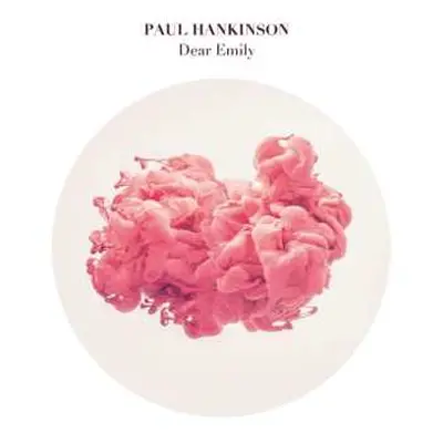 LP Paul Hankinson: Dear Emily