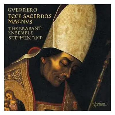 CD Francisco Guerrero: Missa Ecce Sacerdos Magnus