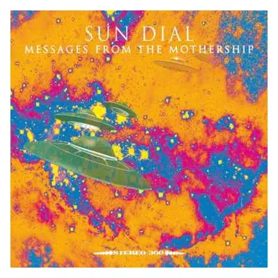 CD Sun Dial: Messages From The Mothership