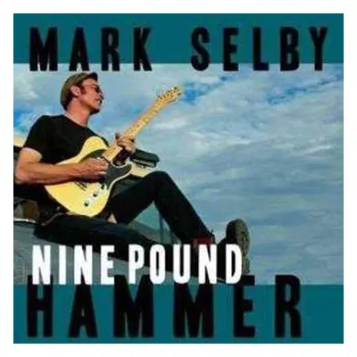 CD Mark Selby: Nine Pound Hammer