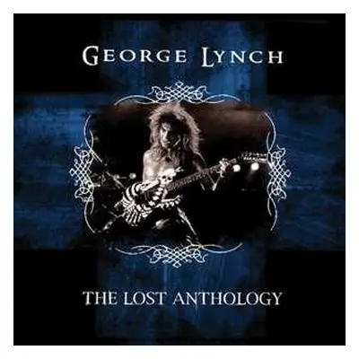 2LP George Lynch: Lost Anthology