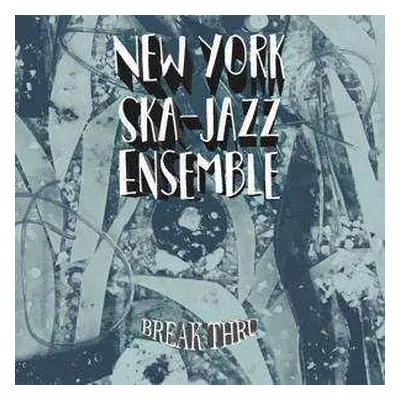 CD New York Ska-Jazz Ensemble: Break Thru