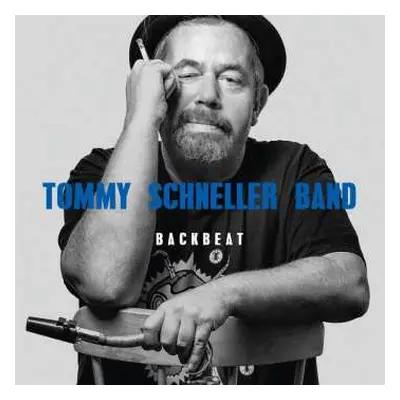 2CD Tommy Schneller Band: Backbeat