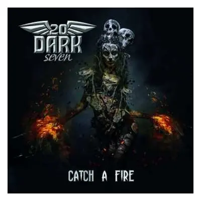 LP Twenty Dark Seven: Catch A Fire