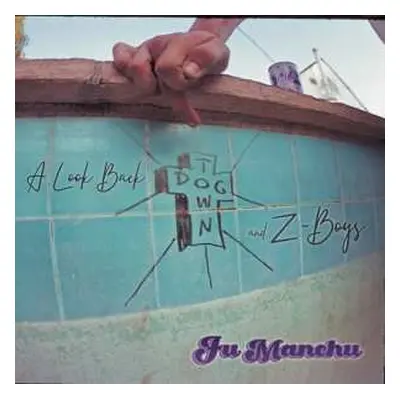 CD Fu Manchu: A Look Back : Dogtown & Z-Boys LTD