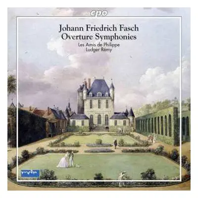 CD Johann Friedrich Fasch: Ouvertüren-sinfonien