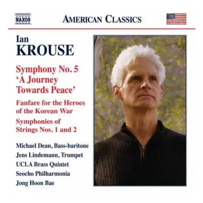 CD Ian Krouse: Symphony No. 5 'A Journey Towards Peace'