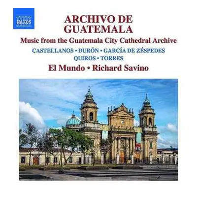 CD El Mundo: Archivo de Guatemala: Music from the Guatemala City Cathedral Archive