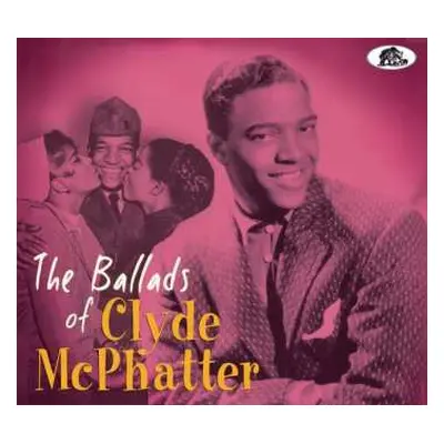 CD Clyde McPhatter: The Ballads Of Clyde McPhatter