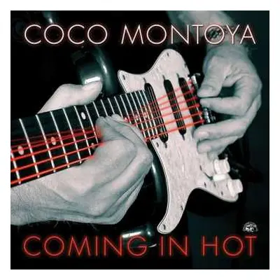 CD Coco Montoya: Coming In Hot