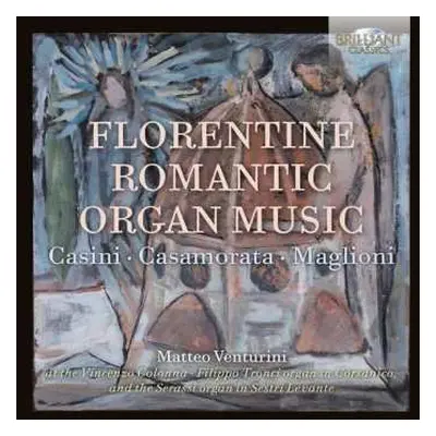 CD Padre Antonio Casini: Florentine Romantic Organ Music