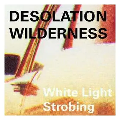 LP Desolation Wilderness: White Light Strobing