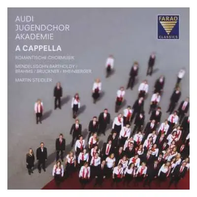 CD Felix Mendelssohn-Bartholdy: Audi Jugendchorakademie - A Cappella