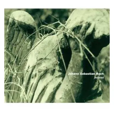 CD Johann Sebastian Bach: Revisited