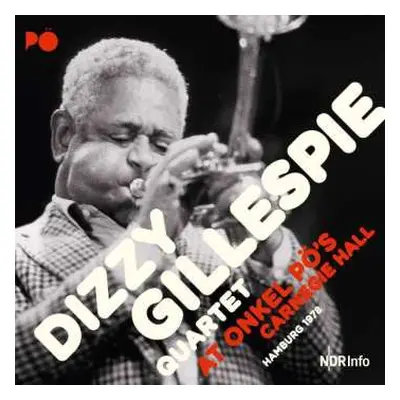 2CD Dizzy Gillespie Quartet: At Onkel Pö's Carnegie Hall (Hamburg 1978)