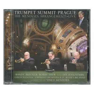 CD Randy Brecker: Trumpet Summit Prague: The Mendoza Arrangements Live