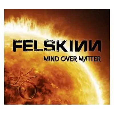 CD Felskinn: Mind Over Matter DIGI