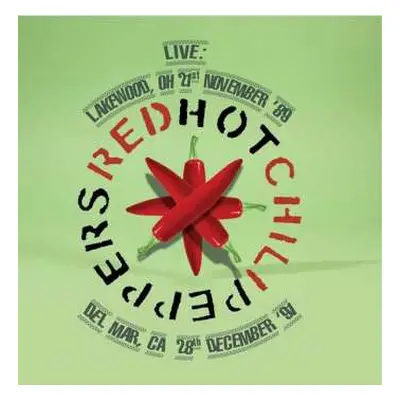 CD Red Hot Chili Peppers: Live: Lakewood, OH 21st November 89 / Del Mar, CA 28th December 91