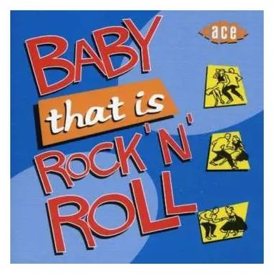 CD Various: Baby That Is Rock 'N' Roll