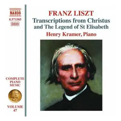 CD Franz Liszt: Transcriptions From Christus And The Legend Of St Elisabeth