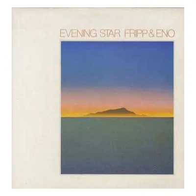 LP Fripp & Eno: Evening Star LTD