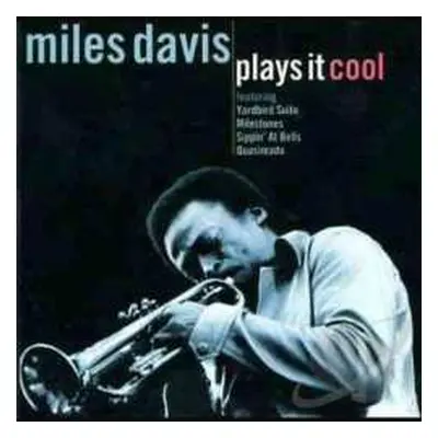 CD Miles Davis: Plays It Cool