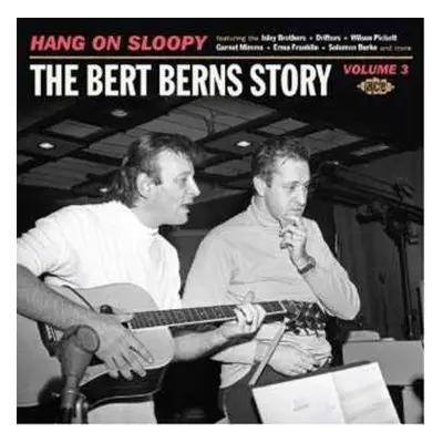 CD Bert Berns: The Bert Berns Story (Hang On Sloopy) (Volume 3)