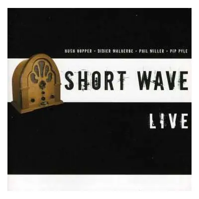 CD Short Wave: Live