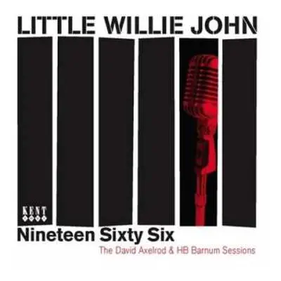 CD Little Willie John: Nineteen Sixty Six (The David Axelrod & HB Barnum Sessions)