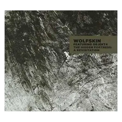 CD Wolfskin: The Hidden Fortress: A Revisitation