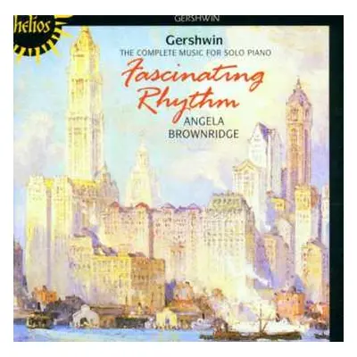 CD George Gershwin: Fascinating Rhythm. The Complete Music For Solo Piano