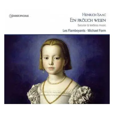 CD Heinrich Isaac: Ein Fröhlich Wesen